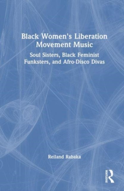 Black Women''s Liberation Movement Music
