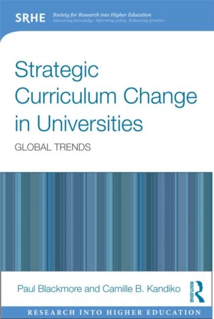Strategic Curriculum Change in Universities