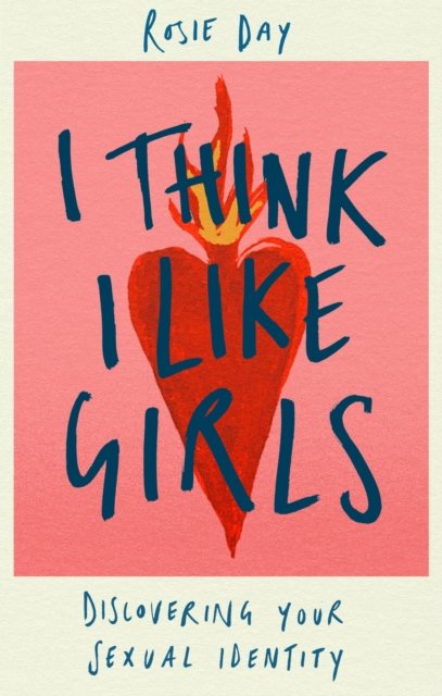I Think I Like Girls