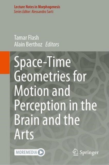 Space-Time Geometries for Motion and Perception in the Brain and the Arts
