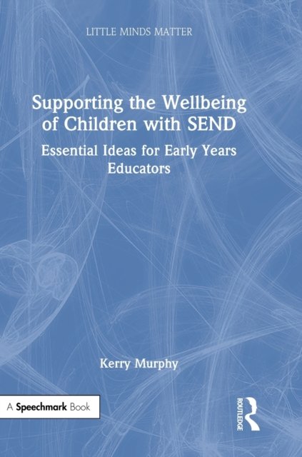 Supporting the Wellbeing of Children with SEND