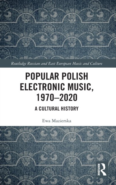 Popular Polish Electronic Music, 1970–2020