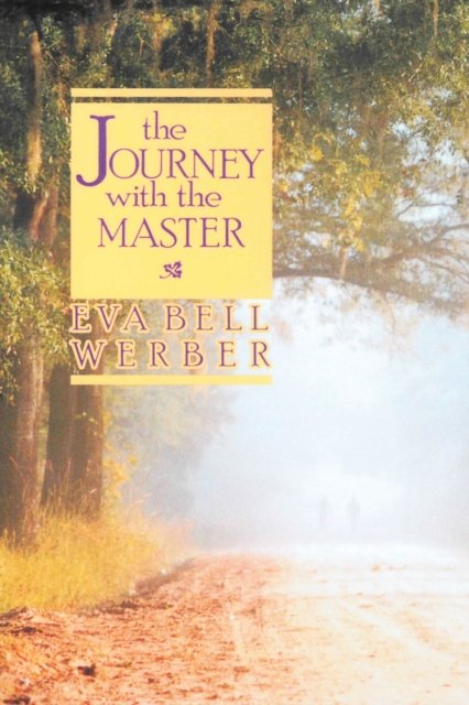 JOURNEY WITH THE MASTER