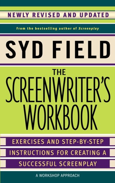 The Screenwriter''s Workbook