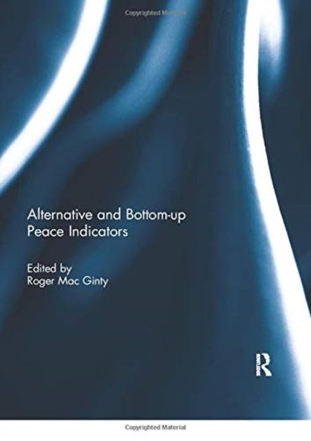Alternative and bottom-up peace indicators