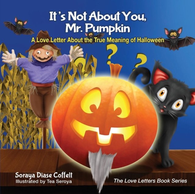 It''s Not About You, Mr. Pumpkin