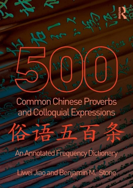 500 Common Chinese Proverbs and Colloquial Expressions