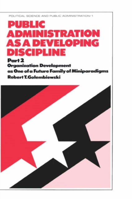 Public Administration as a Developing Discipline