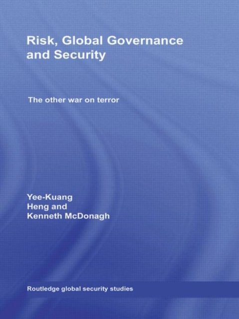 Risk, Global Governance and Security