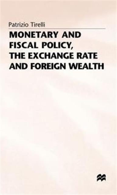 Monetary+fiscal Policy - The Exchange Rate+foreign Wealth