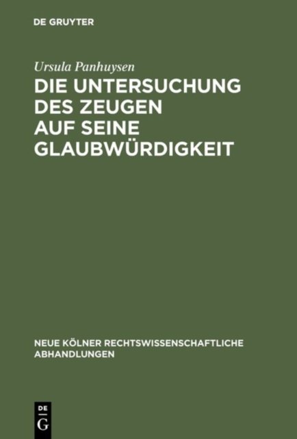 Die Untersuchung des Zeugen auf seine Glaubwurdigkeit