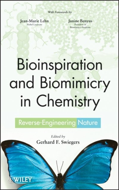 Bioinspiration and Biomimicry in Chemistry – Reverse–Engineering Nature