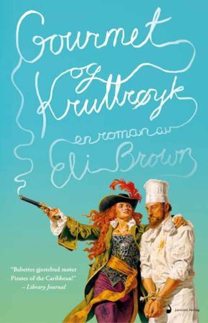 Gourmet og kruttrøyk - roman