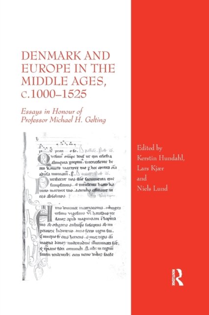 Denmark and Europe in the Middle Ages, c.1000-1525