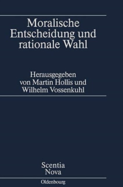 Moralische Entscheidung Und Rationale Wahl