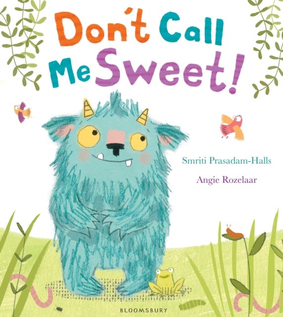 Don''t Call Me Sweet!