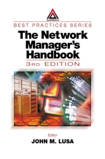 The Network Manager''s Handbook, Third Edition