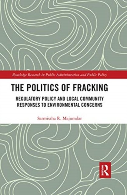 The Politics of Fracking