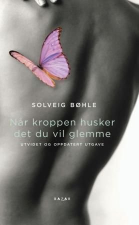 Når kroppen husker det du vil glemme