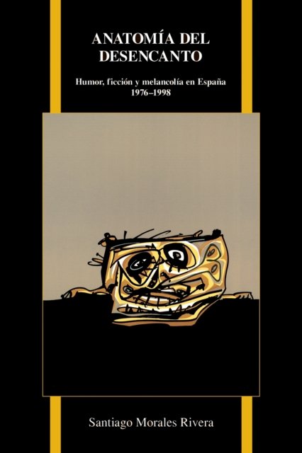 Anatomia Del Desencanto