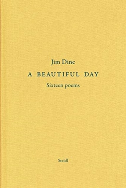 Jim Dine: A Beautiful Day