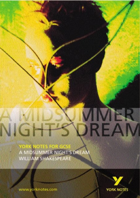 A Midsummer Night's Dream: York Notes GCSE - for 2026, 2027 exams