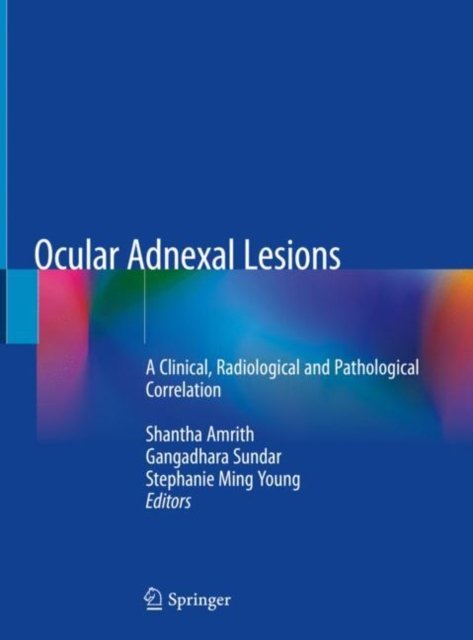 Ocular Adnexal Lesions: A Clinical, Radiological and Pathological Correlation