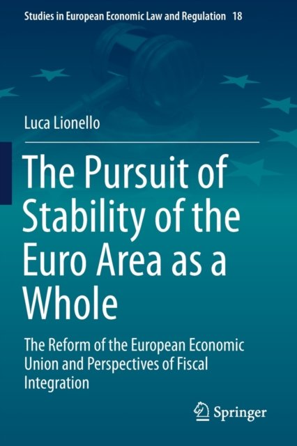 The Pursuit of Stability of the Euro Area as a Whole