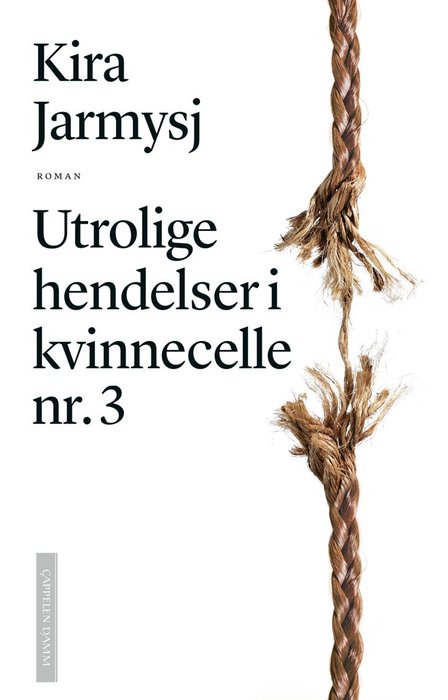Utrolige hendelser i kvinnecelle nr. 3