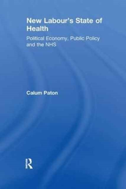 New Labour's State of Health