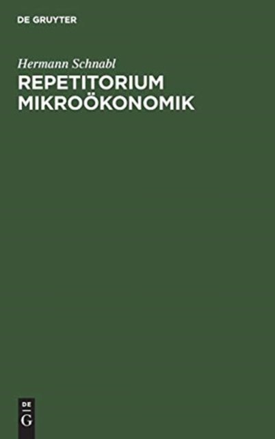 Repetitorium Mikroökonomik