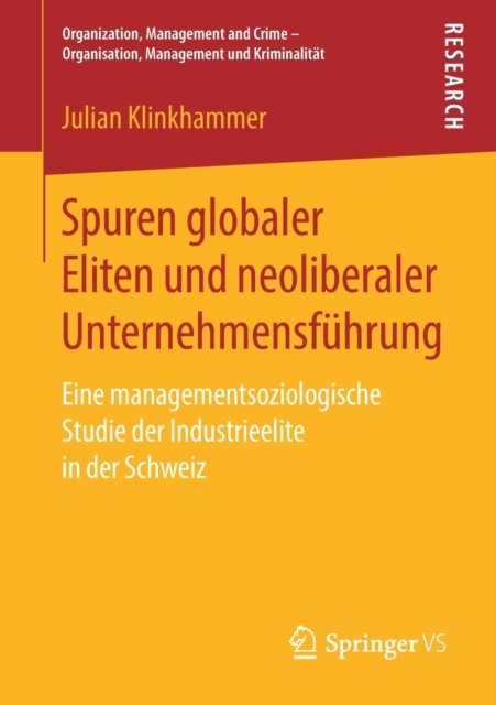 Spuren globaler Eliten und neoliberaler Unternehmensfuhrung