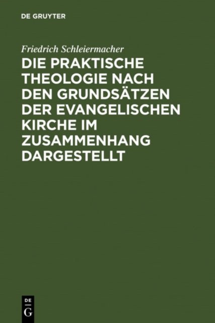 praktische Theologie nach den Grundsätzen der evangelischen Kirche im Zusammenhang dargestellt