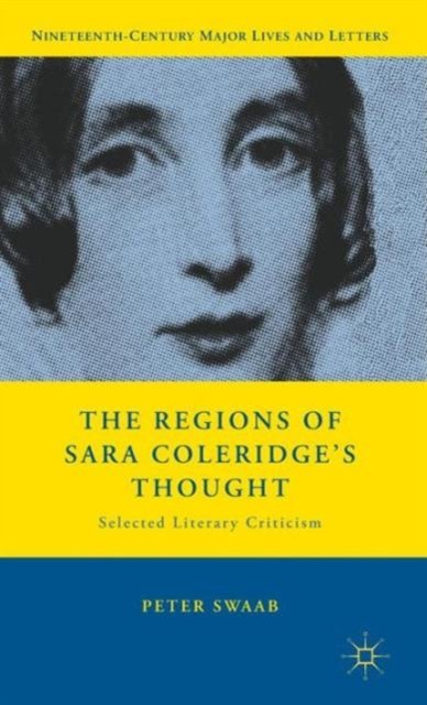The Regions of Sara Coleridge''s Thought