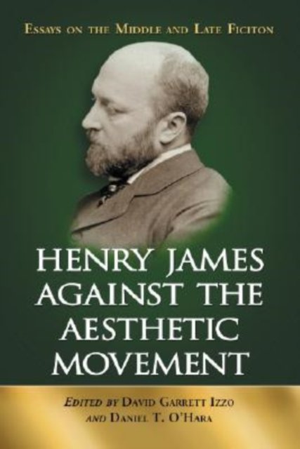 Henry James Against the Aesthetic Movement