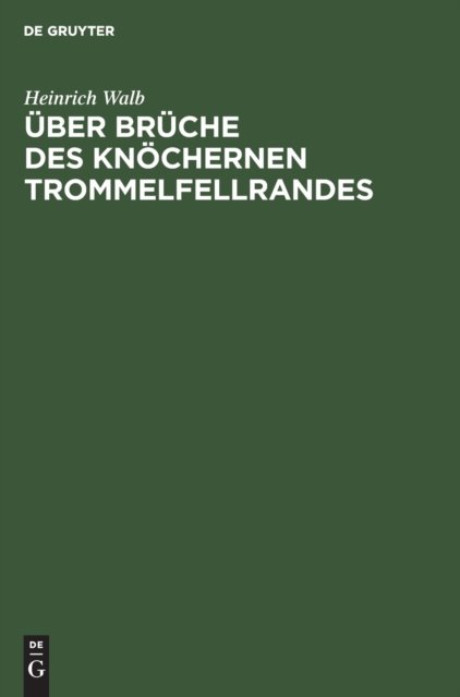 Uber Bruche Des Knochernen Trommelfellrandes