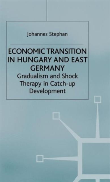 Economic Transition in Hungary and East Germany