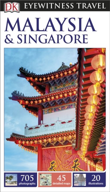 DK Eyewitness Malaysia and Singapore