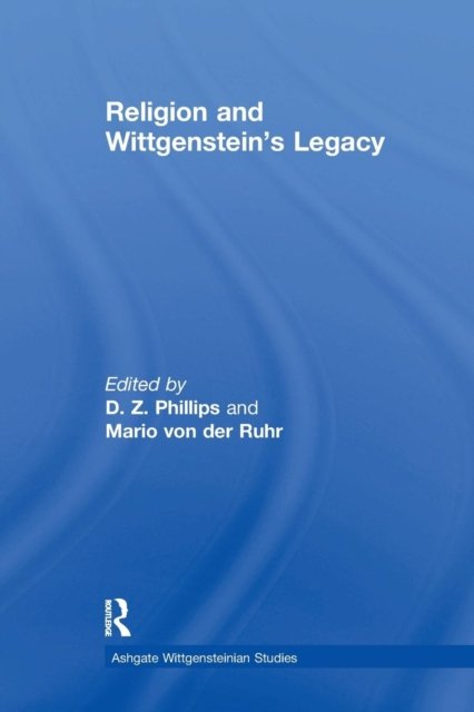Religion and Wittgenstein''s Legacy