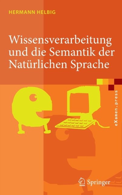 Wissensverarbeitung und die Semantik der Naturlichen Sprache