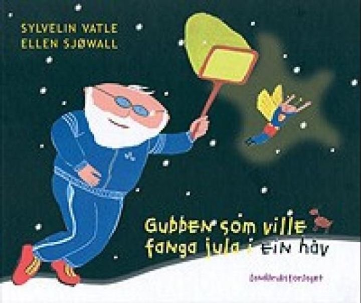 Gubben som ville fanga jula i ein håv