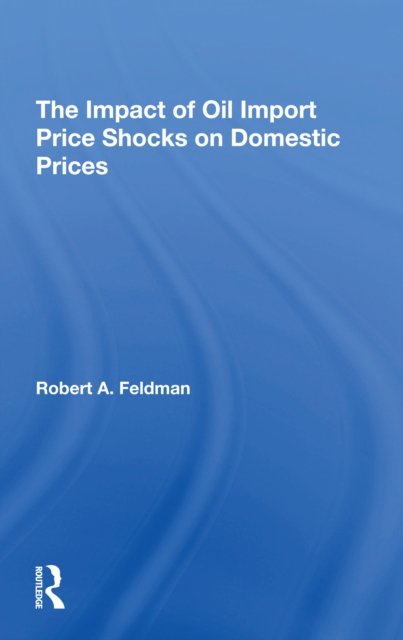 The Impact Of Oil Import Price Shocks On Domestic Prices