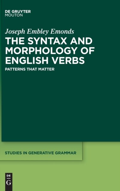 The Syntax and Morphology of English Verbs