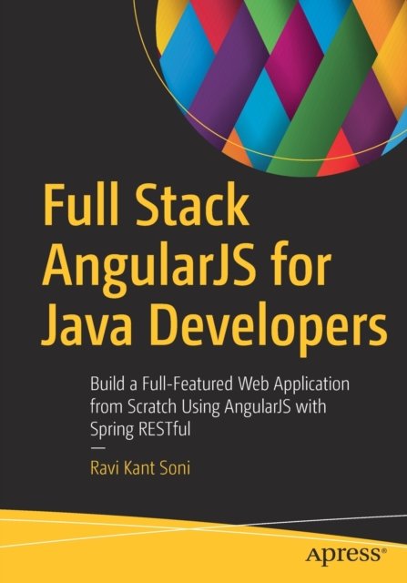Full Stack AngularJS for Java Developers