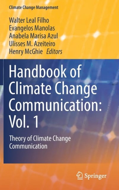 Handbook of Climate Change Communication: Vol. 1