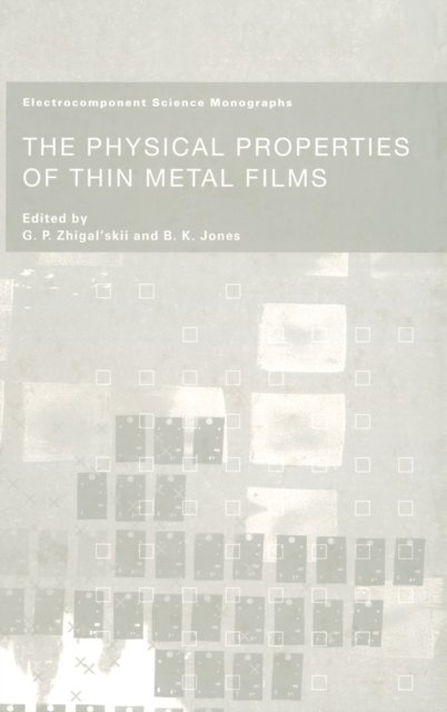 The Physical Properties of Thin Metal Films