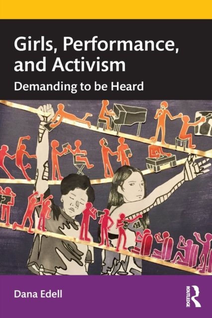 Girls, Performance, and Activism
