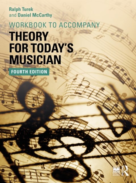 Theory for Today''s Musician Workbook