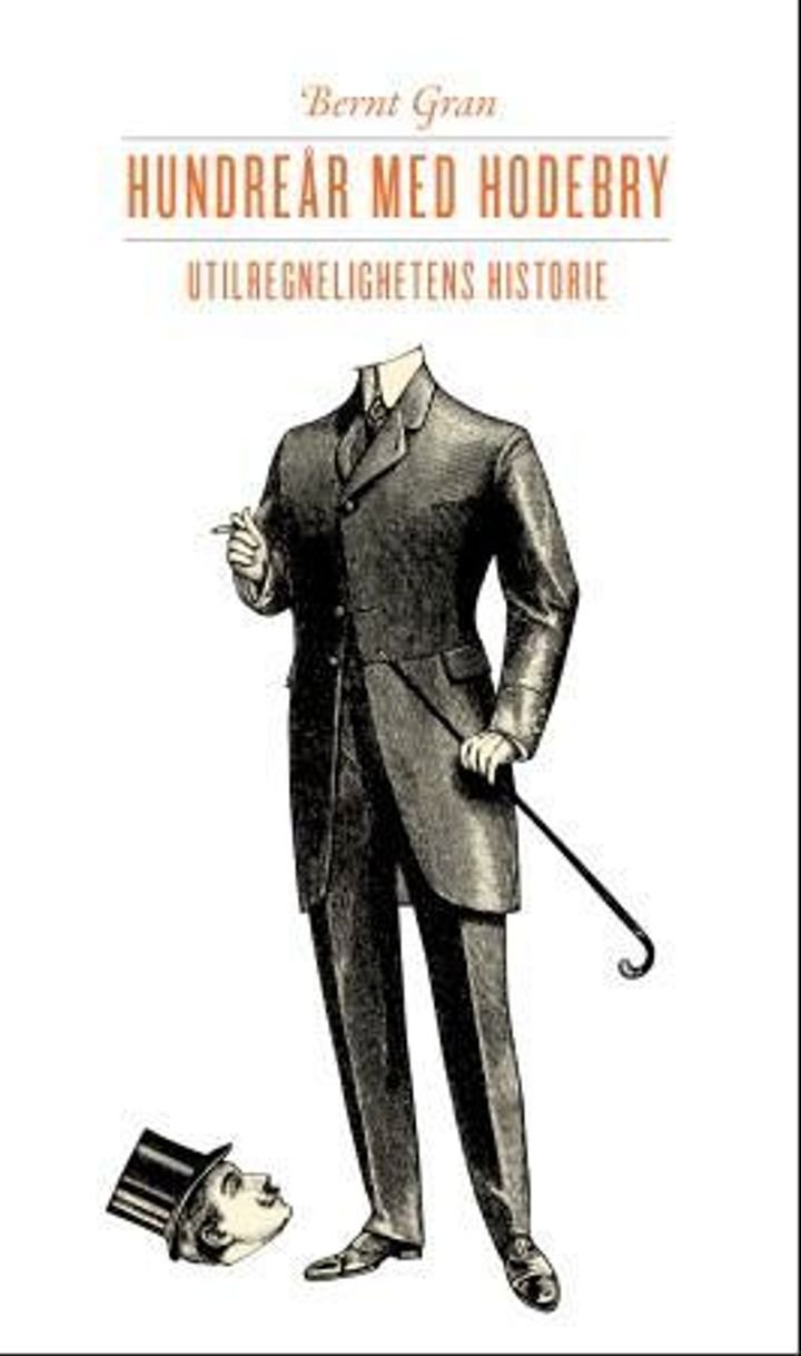 Hundreår med hodebry - utilregnelighetens historie