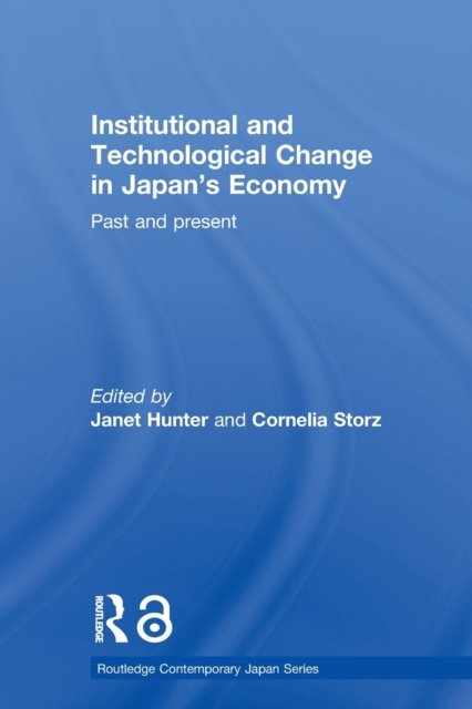 Institutional and Technological Change in Japan''s Economy